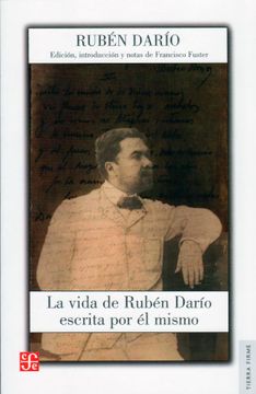 portada La Vida de Rubén Darío Escrita por él Mismo (in Spanish)