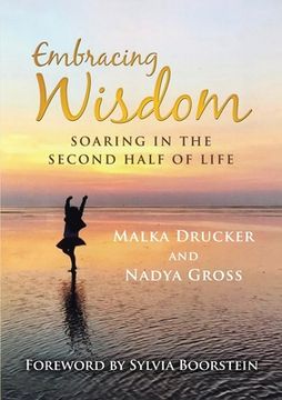 portada Embracing Wisdom: Soaring in the Second Half of Life (en Inglés)