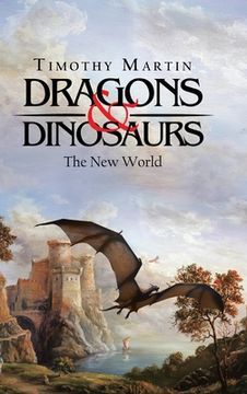 portada Dragons & Dinosaurs: The New World (en Inglés)