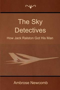 portada The Sky Detectives: How Jack Ralston Got His Man (en Inglés)