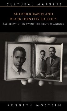 portada Autobiography and Black Identity Politics: Racialization in Twentieth-Century America (Cultural Margins) (en Inglés)