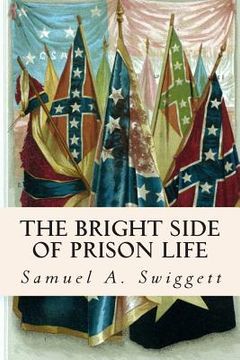 portada The Bright Side of Prison Life (in English)