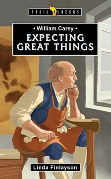 portada William Carey: Expecting Great Things