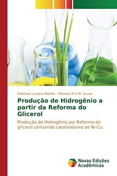 portada Produção de Hidrogênio a partir da Reforma do Glicerol: Produção de Hidrogênio por Reforma do glicerol utilizando catalisadores de Ni-Cu
