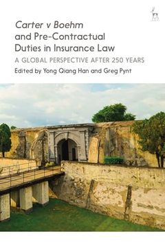 portada Carter v Boehm and Pre-Contractual Duties in Insurance Law: A Global Perspective After 250 Years