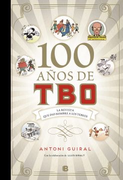 portada 100 Años de Tbo: La Revista que dio Nombre a los Tebeos