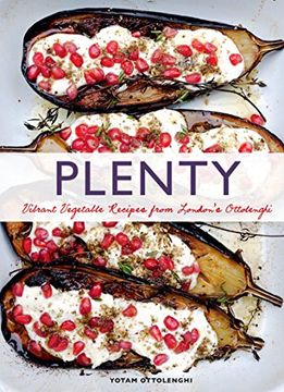portada Plenty: Vibrant Vegetable Recipes From London's Ottolenghi (en Inglés)