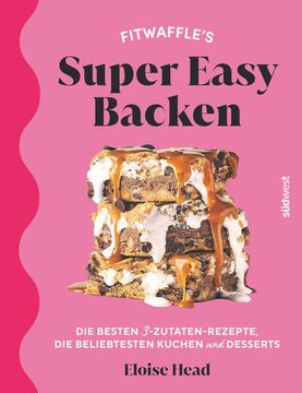 portada Super Easy Backen: Fitwaffles Beste 3-Zutaten-Rezepte, Beliebteste Kuchen und Desserts Fitwaffles Beste 3-Zutaten-Rezepte, Beliebteste Kuchen und Desserts (en Alemán)