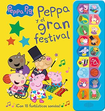 portada Peppa pig y el Gran Festival: Con 18 Fantásticos Sonidos! (in Spanish)