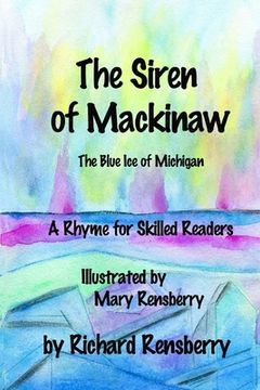 portada The Siren of Mackinaw: The Blue Ice of Michigan (en Inglés)