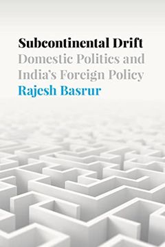 portada Subcontinental Drift: Domestic Politics and India'S Foreign Policy (South Asia in World Affairs) (in English)