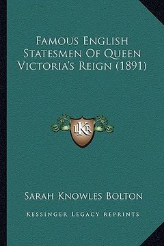 portada famous english statesmen of queen victoria's reign (1891) (en Inglés)