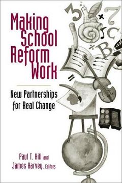 portada Making School Reform Work: New Partnerships for Real Change (en Inglés)
