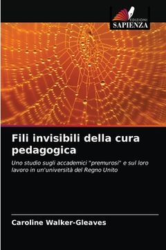 portada Fili invisibili della cura pedagogica (en Italiano)