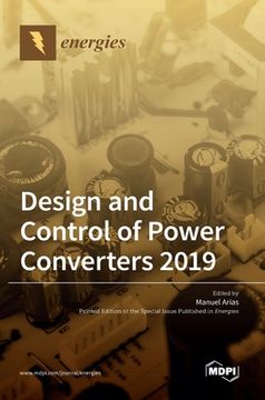 portada Design and Control of Power Converters 2019 (en Inglés)
