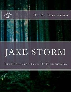 portada Jake Storm: The Enchanted Tales Of Elementopia (in English)