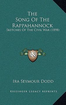 portada the song of the rappahannock: sketches of the civil war (1898) (en Inglés)