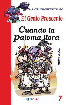portada Cuando la Paloma Llora - Libro 7 (Las Aventuras del Genio Proscenio)