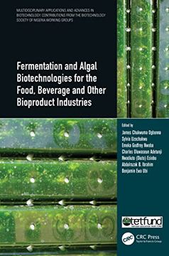 portada Fermentation and Algal Biotechnologies for the Food, Beverage and Other Bioproduct Industries (Multidisciplinary Applications and Advances in Biotechnology) (en Inglés)