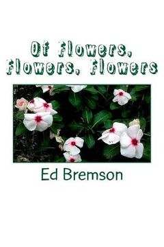 portada Of Flowers, Flowers, Flowers (en Inglés)