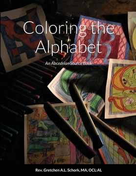 portada Coloring the Alphabet: An Abcedrian Source Book (in English)