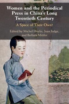 portada Women and the Periodical Press in China's Long Twentieth Century (en Inglés)