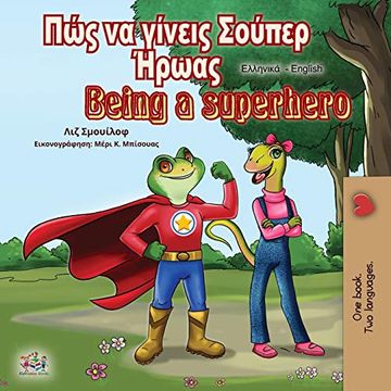 portada Being a Superhero (Greek English Bilingual Book) (Greek English Bilingual Collection) 