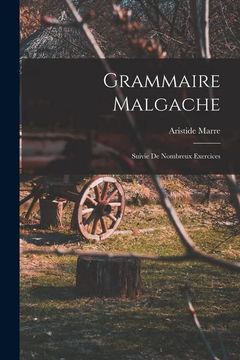 portada Grammaire Malgache: Suivie de Nombreux Exercices (en Catalá)