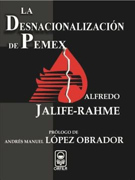 portada La Desnacionalizacion de Pemex