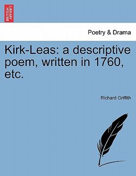 portada kirk-leas: a descriptive poem, written in 1760, etc. (in English)