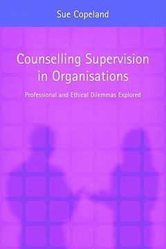 portada counselling supervision in organisations: professional and ethical dilemmas explored (en Inglés)