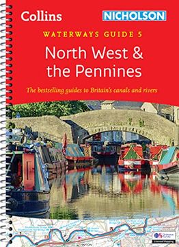 portada North West and the Pennines: For Everyone With an Interest in Britain’S Canals and Rivers (in English)