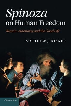 portada Spinoza on Human Freedom: Reason, Autonomy and the Good Life (en Inglés)