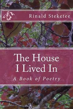 portada The House I Lived In: A Book of Poetry