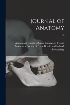 portada Journal of Anatomy; 50 (en Inglés)