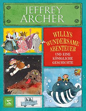 portada Willys Wundersame Abenteuer und Eine Königliche Geschichte (in German)