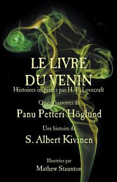 portada Le Livre du Venin: Histoires inspireés par H. P. Lovecraft (en Francés)