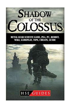 portada Shadow of the Colossus Game, pc, Ps4, Special Edition, Walkthrough, Tips, Cheats, Guide (en Inglés)