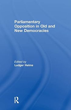 portada Parliamentary Opposition in old and new Democracies (Library of Legislative Studies) (in English)