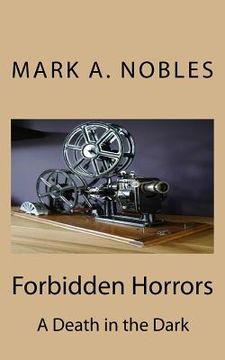 portada Forbidden Horrors: A Death in the Dark (en Inglés)