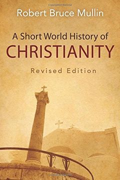 portada A Short World History of Christianity (en Inglés)