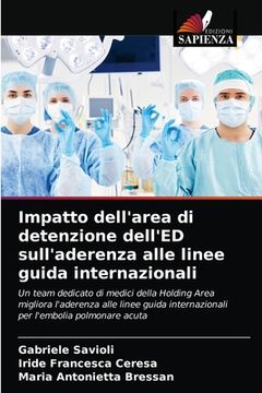 portada Impatto dell'area di detenzione dell'ED sull'aderenza alle linee guida internazionali (en Italiano)