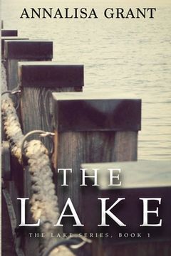 portada The Lake: (The Lake Series, Book 1) (in English)