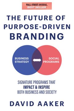portada The Future of Purpose-Driven Branding: Signature Programs That Impact & Inspire Both Business and Society (in English)