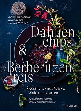 portada Dahlienchips und Berberitzenreis (en Alemán)
