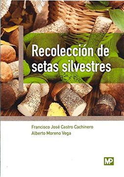 portada Recolección de Setas Silvestres (in Spanish)