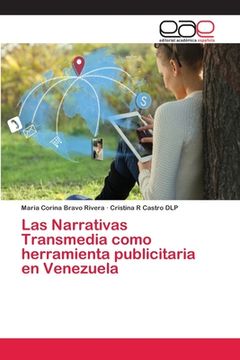 portada Las Narrativas Transmedia Como Herramienta Publicitaria En Venezuela (spanish Edition) (in Spanish)