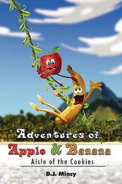 portada adventures of apple & banana: aisle of the cookies (en Inglés)