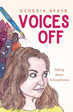 portada Voices Off: Talking About Schizophrenia (in English)
