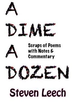 portada A Dime A Dozen: Scraps of Poems with Notes & Commentary (in English)